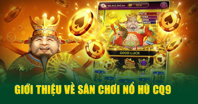 Giới thiệu về Nổ hũ CQ9 tại KONG88